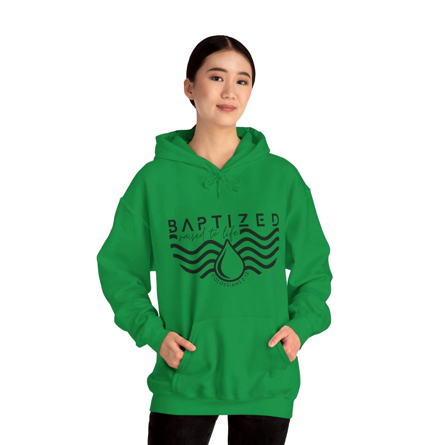 Baptized Raised To Life Unisex Christian Pullover Hooded Sweatshirt