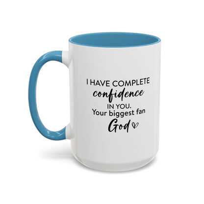 Christian Ceramic Mug- He Has Confidence In Me Accent Coffee Mug (11, 15oz)