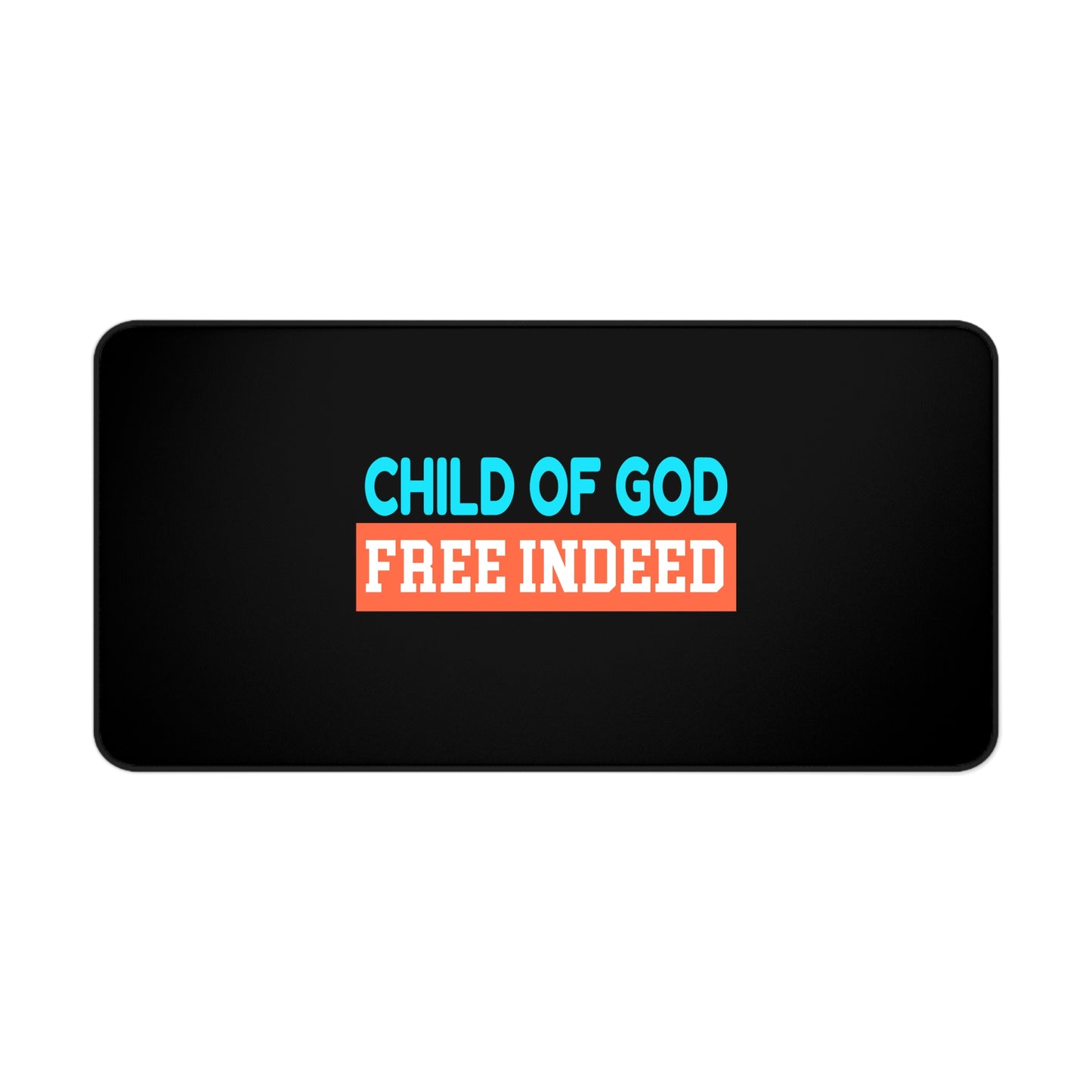 Child Of God Free Indeed Christian Computer Keyboard Mouse Desk Mat