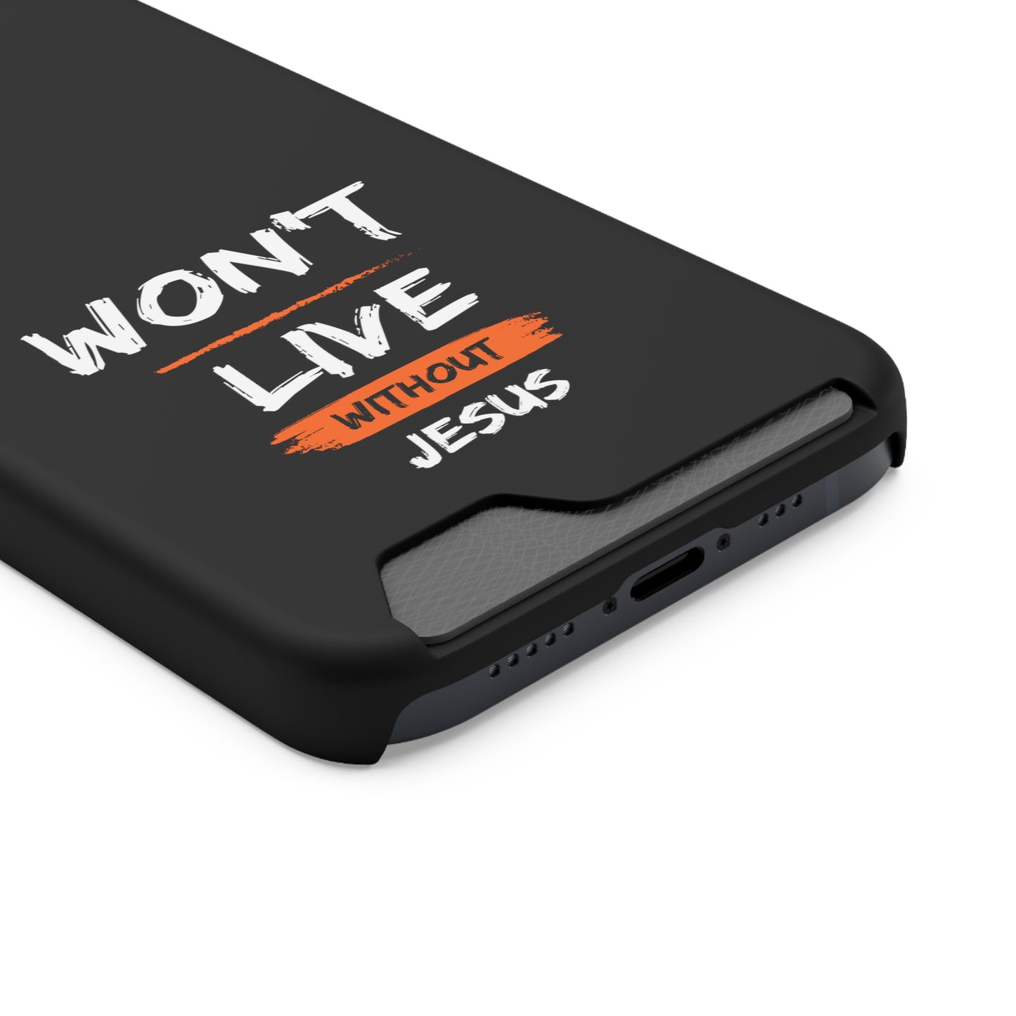 Won't Live Without Jesus Christian Phone Case With Card Holder Printify