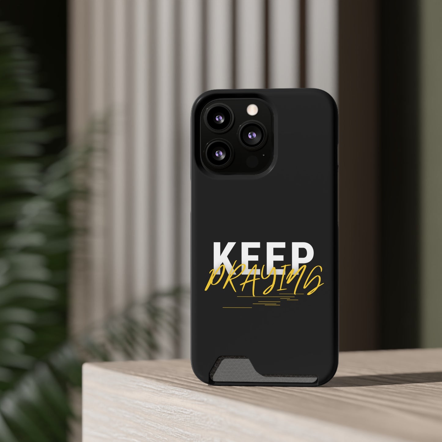 Keep Praying Christian Phone Case With Card Holder Printify