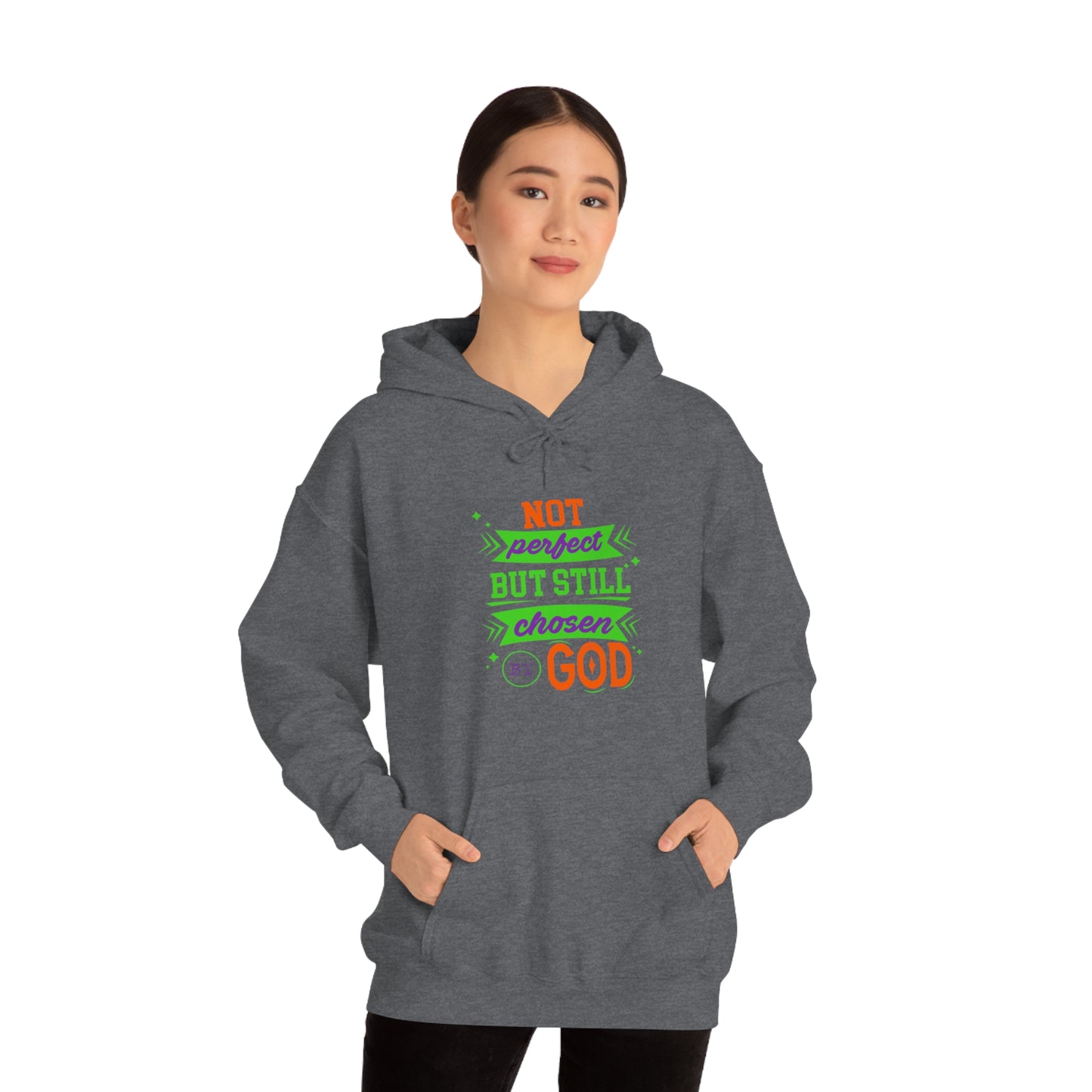 Not Perfect But Still Chosen By God Unisex Hooded Sweatshirt