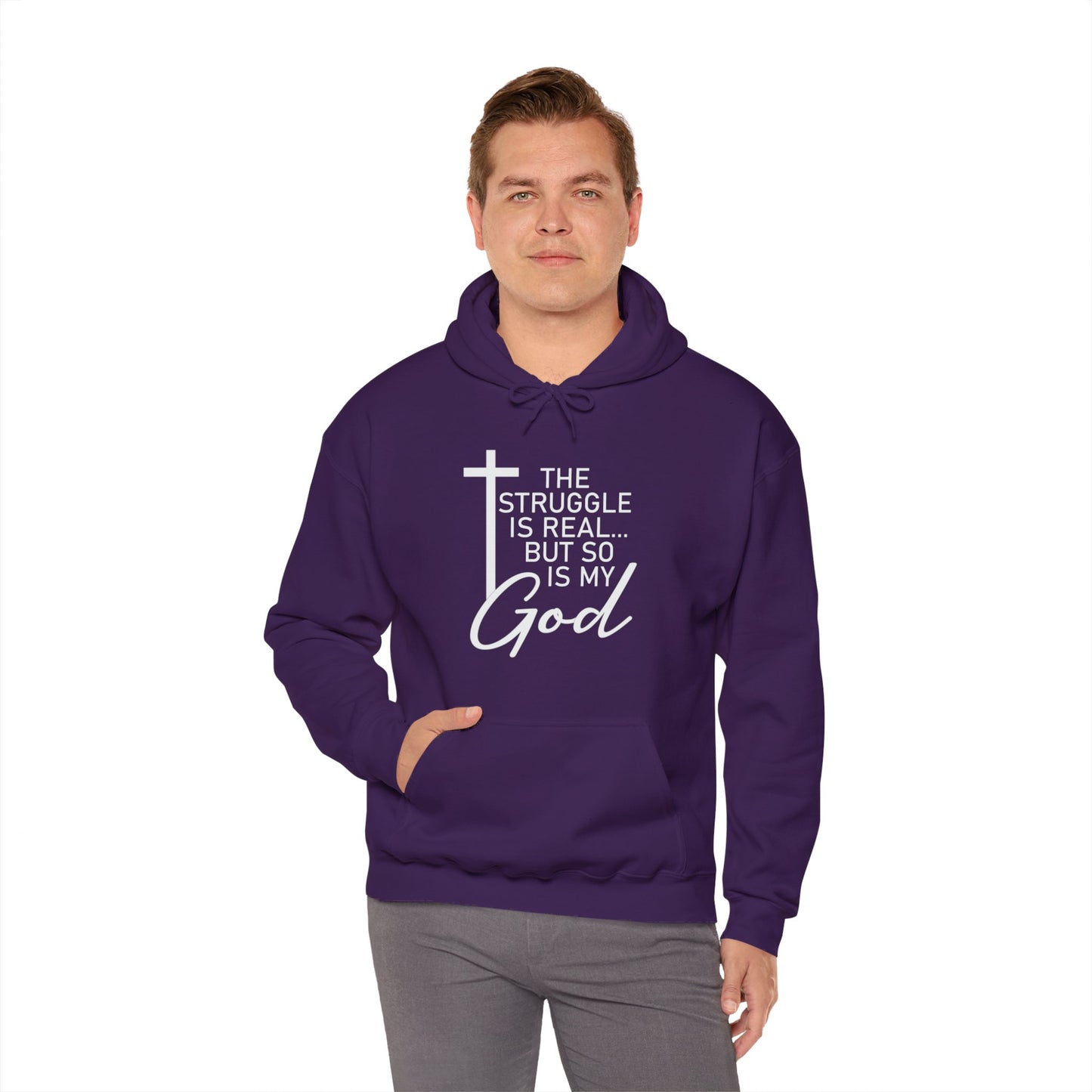 The Struggle Is Real But So Is My God Unisex Christian Hooded Pullover Sweatshirt