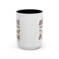 Inspirational Coffee Accent Mug - I Trust in You Psalm 56:3 - 11oz & 15oz