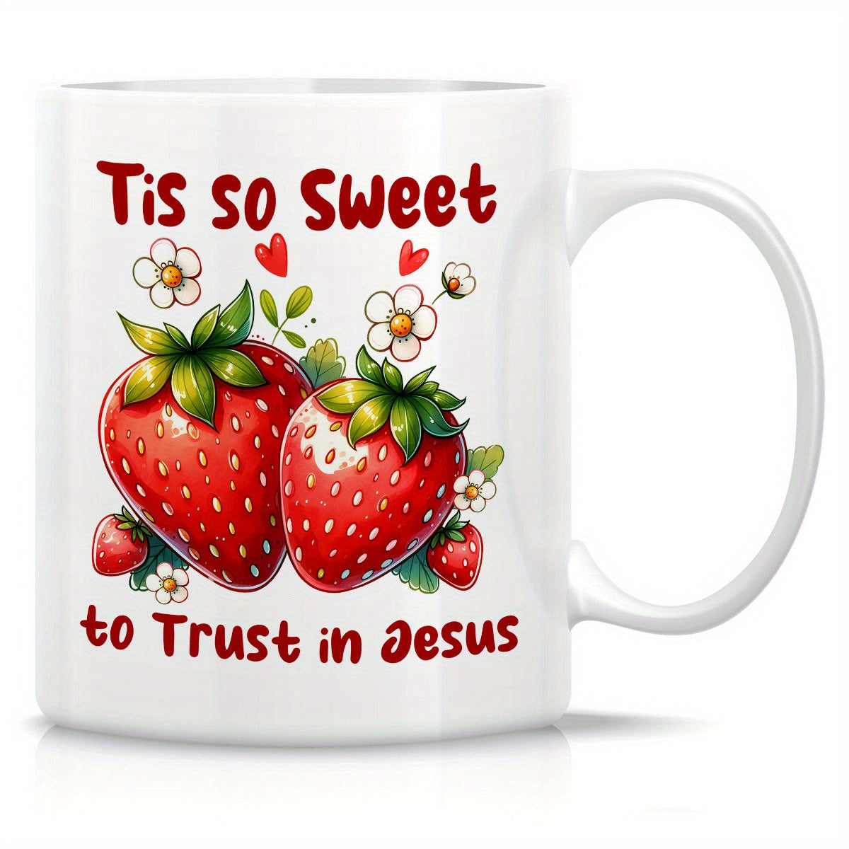 Tis So Sweet To Trust In Jesus Christian White Ceramic Mug 11oz Double Side Print claimedbygoddesigns