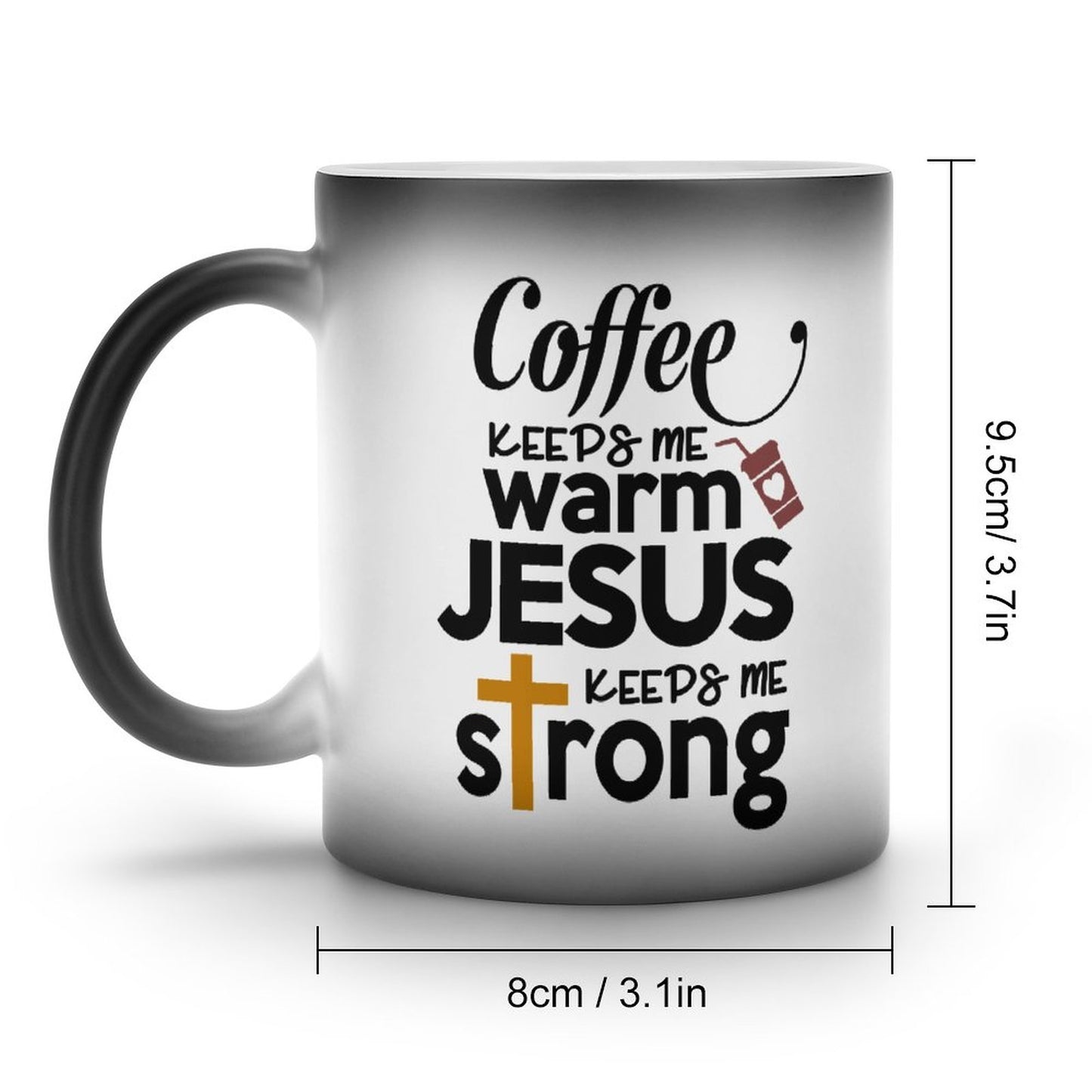 Coffee Keeps Me Warm Jesus Keeps Me Strong Christian Color Changing Mug (Dual-sided)