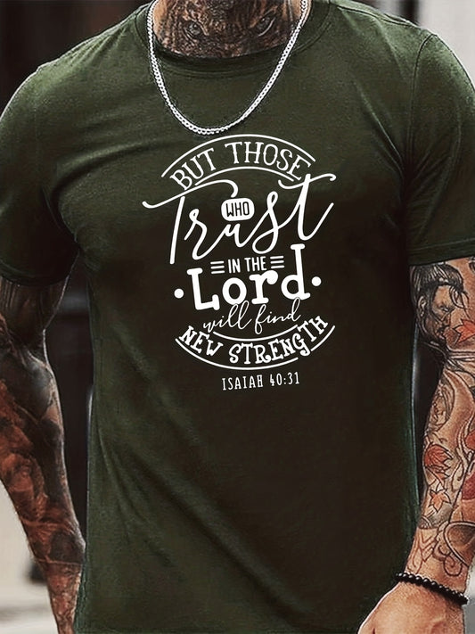 ISAIAH 40:31 But Those Who Trust In The Lord Will Find New Strength Men's Christian T-shirt claimedbygoddesigns