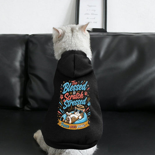 Too Blessed To Scratch Stressed Christian Pet Hooded Pullover Sweatshirt Cat Hoodie Warm, Soft & Breathable - ClaimedbyGodDesigns