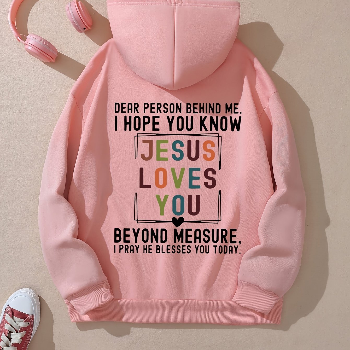 Dear Person Behind Me, Jesus Loves You Women's Christian Pullover Hooded Sweatshirt claimedbygoddesigns