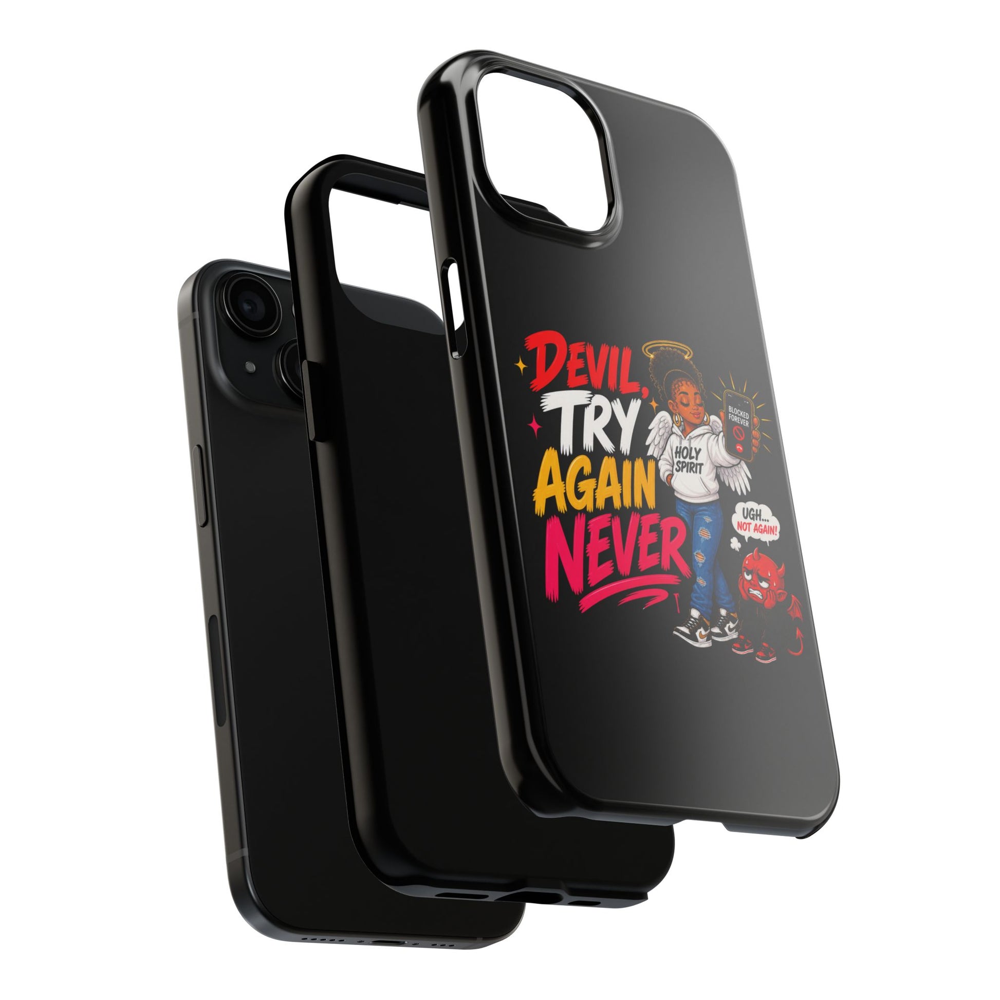 Phone Case — "Devil Try Again Never" Christian Graphic Tough Phone Case - ClaimedbyGodDesigns
