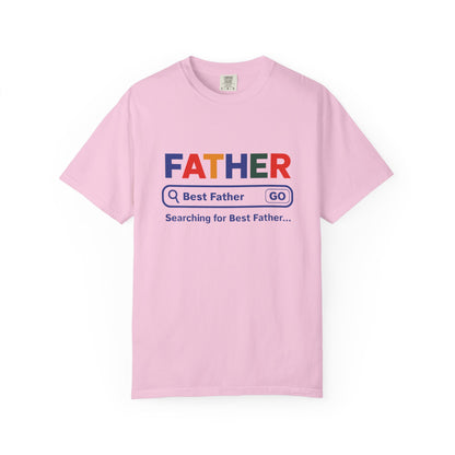 Best Father Garment - Dyed T-Shirt, Funny Dad Tee, Personalized Gift for Father's Day, Trendy Father's Day T-Shirt, Parenting Humor - ClaimedbyGodDesigns