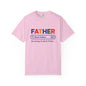 Best Father Garment - Dyed T-Shirt, Funny Dad Tee, Personalized Gift for Father's Day, Trendy Father's Day T-Shirt, Parenting Humor - ClaimedbyGodDesigns