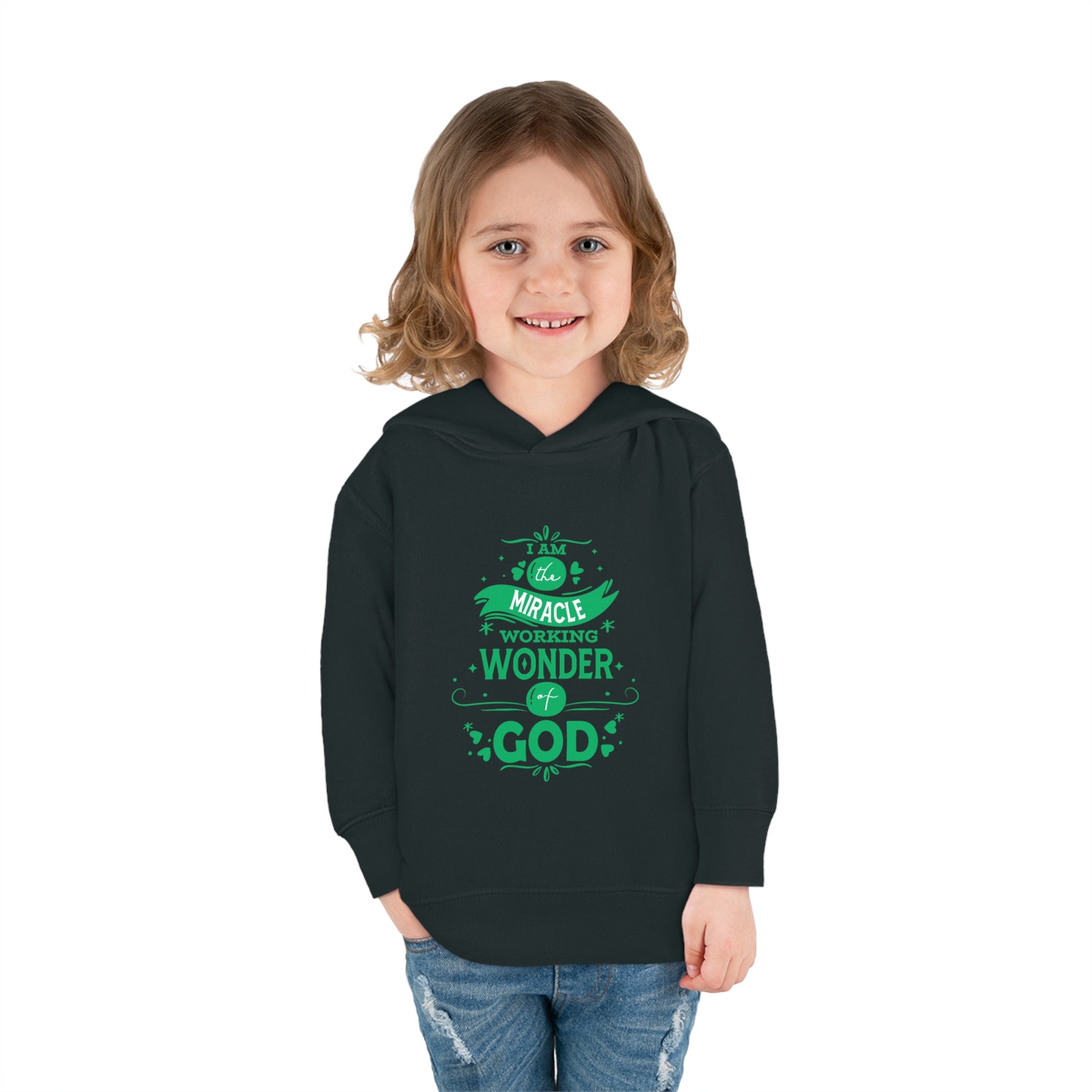 I Am The Miracle Working Wonder Of God Toddler Pullover Fleece Hoodie Printify