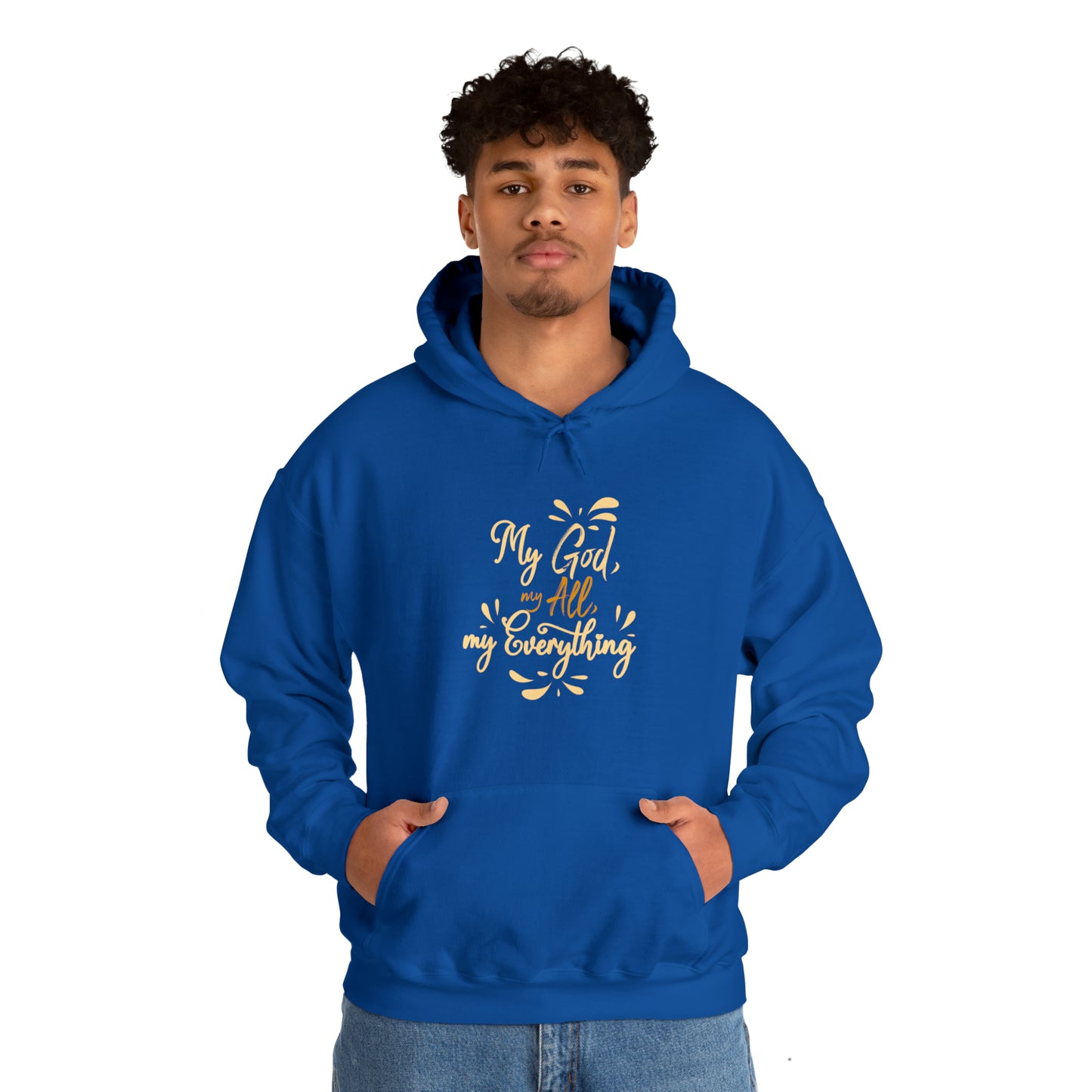 My God My All My Everything Unisex Hooded Sweatshirt