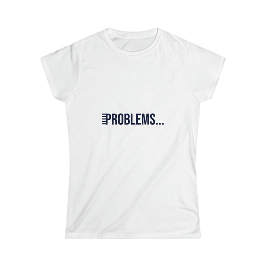 Problems Meet My God Women's T-shirt