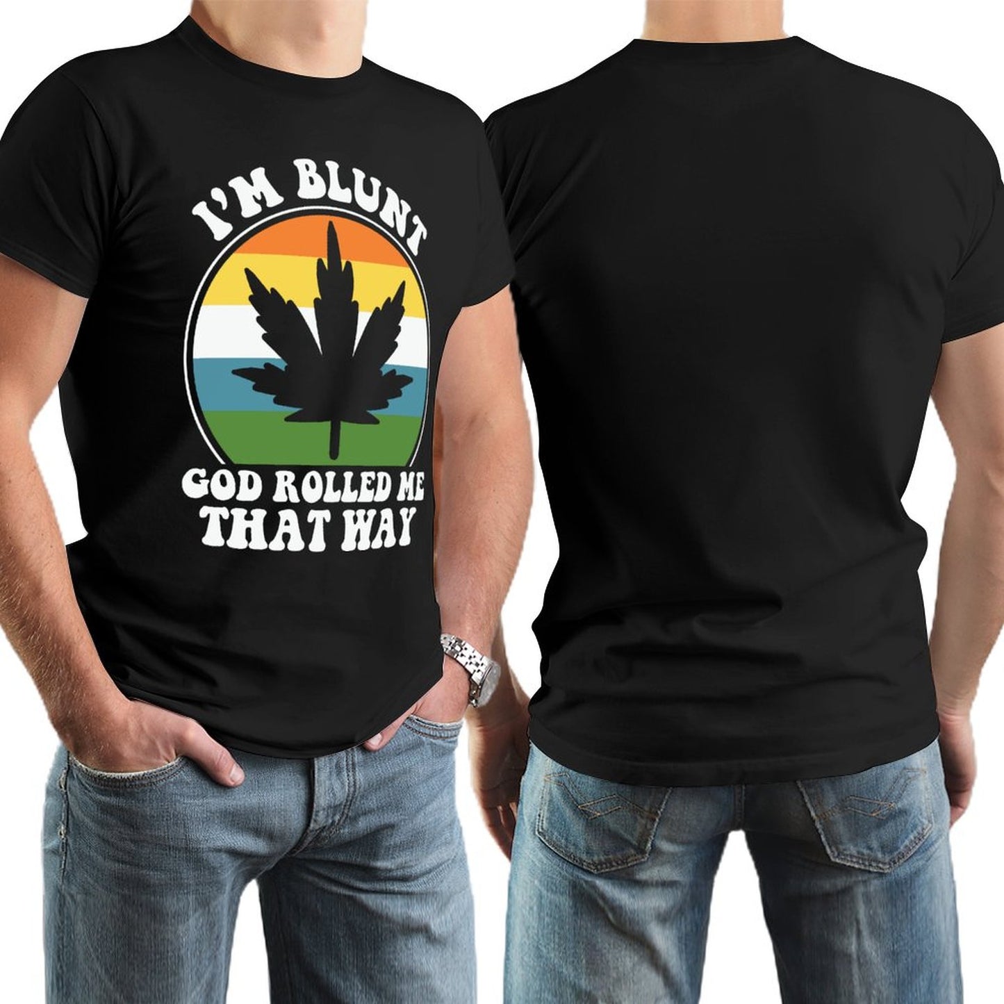 I'm Blunt God Rolled Me That Way Men's Christian T-shirt SALE-Personal Design