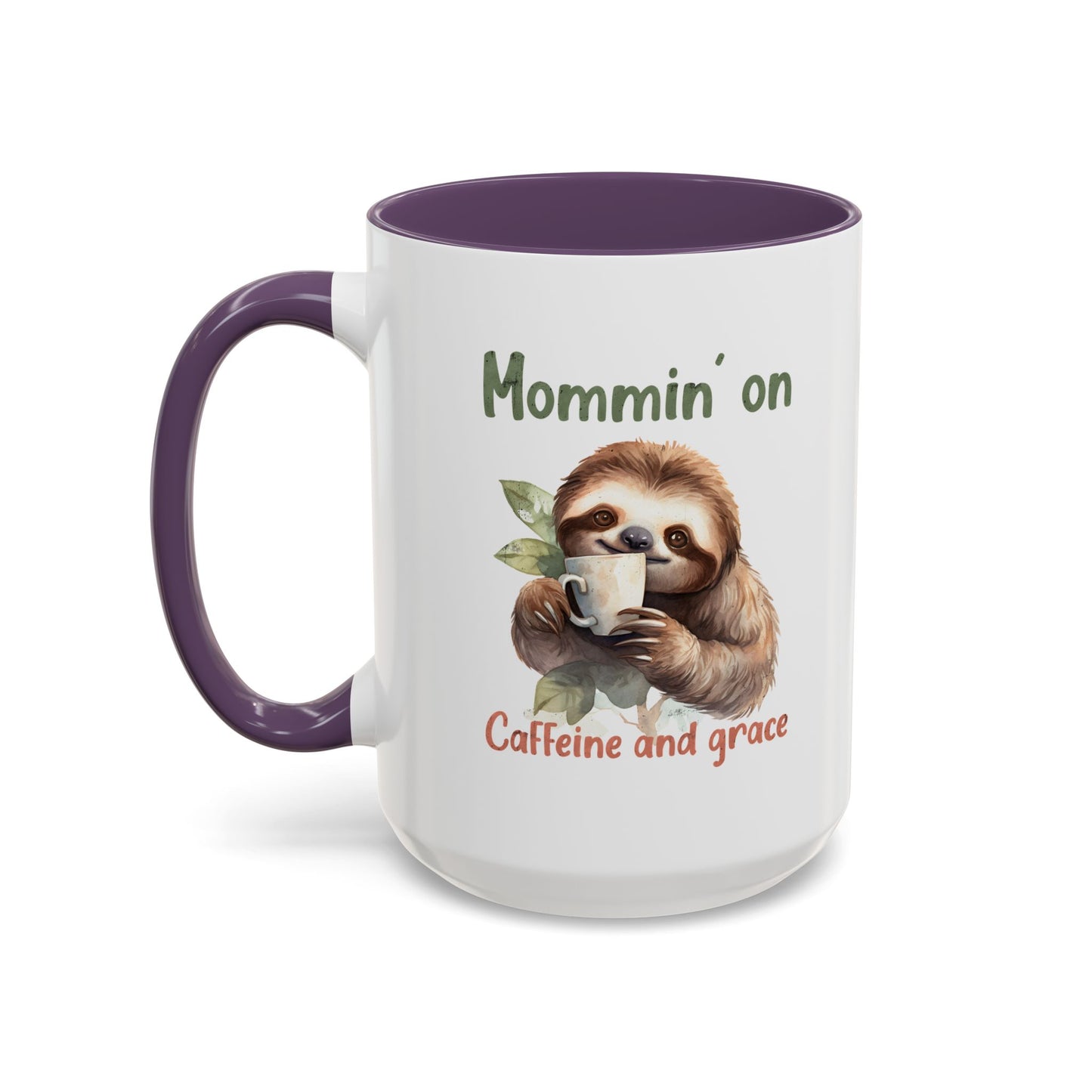 Sloth Mom Coffee Accent Mug - 'Mommin' on Caffeine and Grace' - Cute Gift for Christian Moms