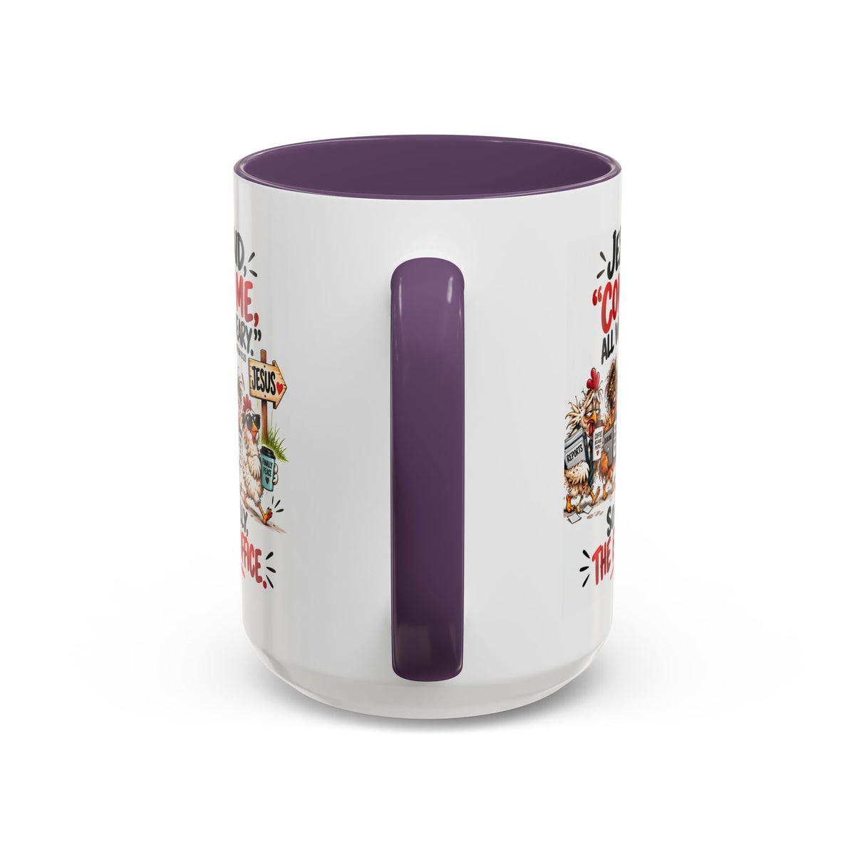 Coffee Mug - "Jesus Said 'Come to Me, All Who Are Weary'" Funny Christian Office Gift
