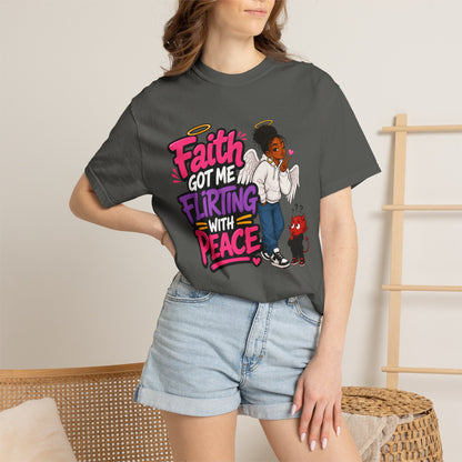 Faith Got Me Flirting With Peace T-Shirt