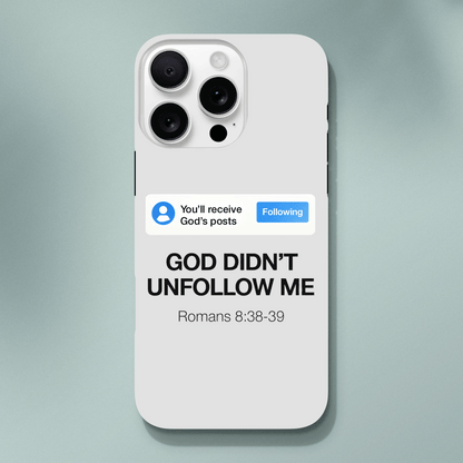 He Didn’t Unfollow Me Christian Iphone Tough case - ClaimedbyGodDesigns