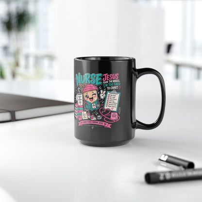 Nurse Mug – “Jesus Took the Wheel, I’m Too Tired to Chart” 15oz Black Coffee Cup
