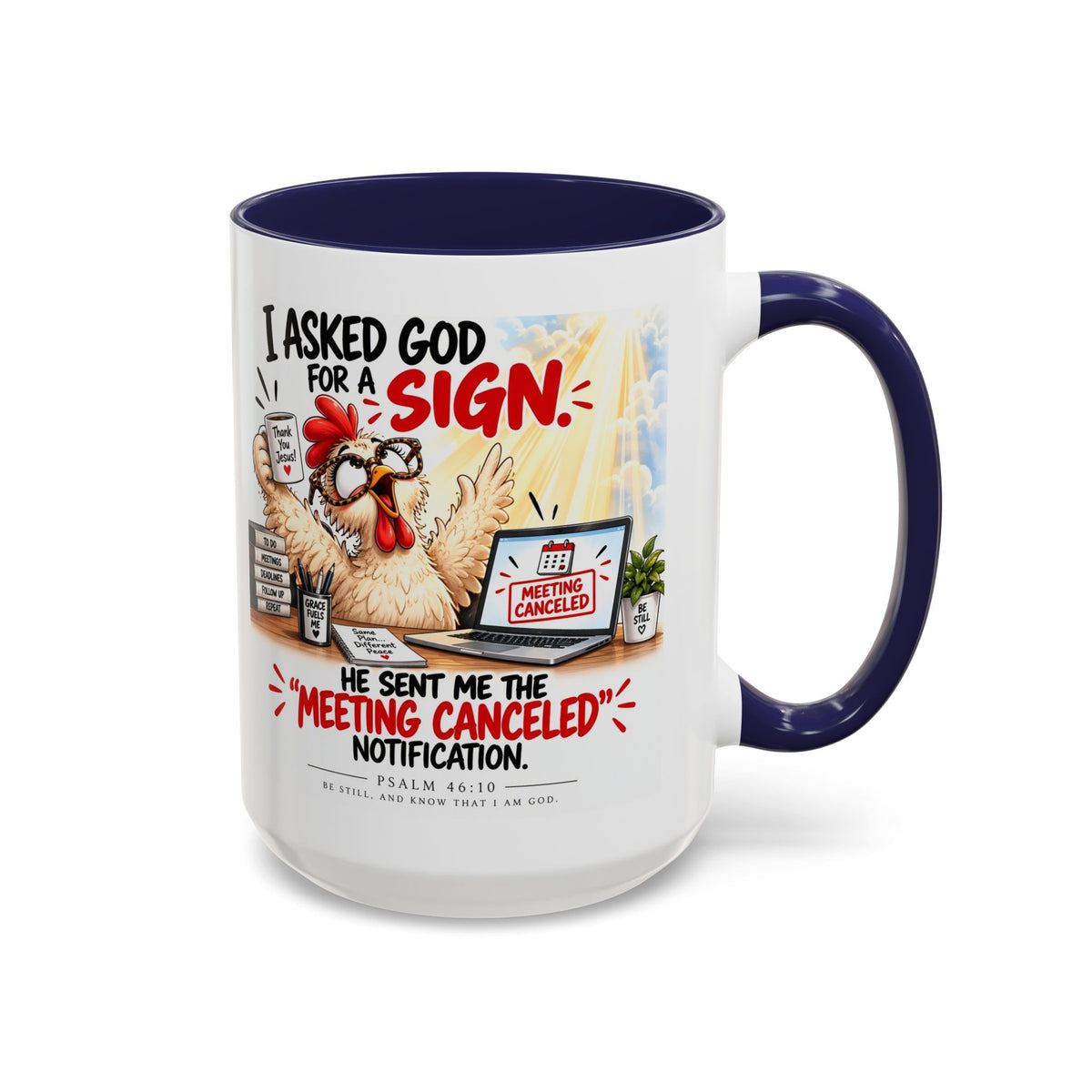 Coffee Mug — "I Asked God for a Sign" Funny Meeting Canceled Christian Mug (11/15oz)
