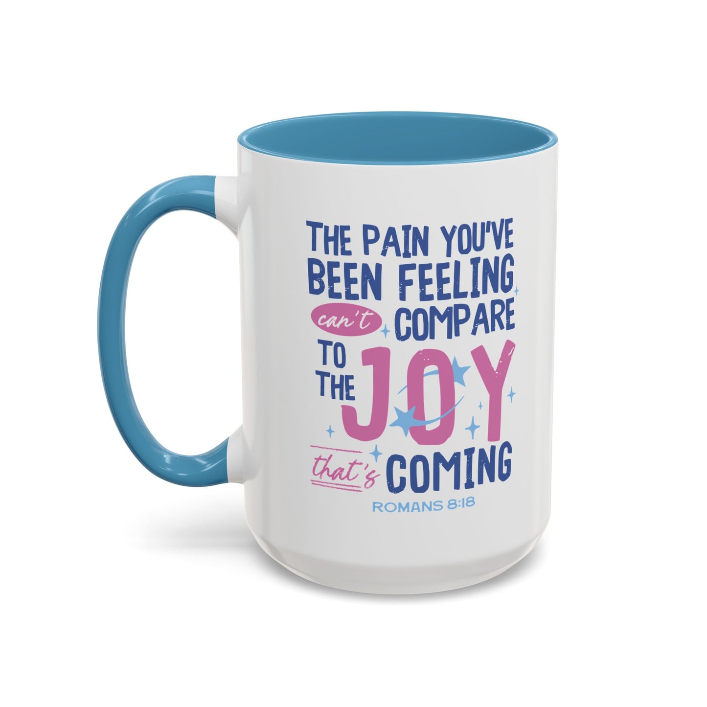 Inspirational Coffee Mug - Joyful Encouragement with Romans 8:18