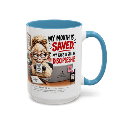 Saved & Sassy Sheep Coffee Mug — "My Mouth Is Saved, My Face Is Still In Discipleship" Accent Mug