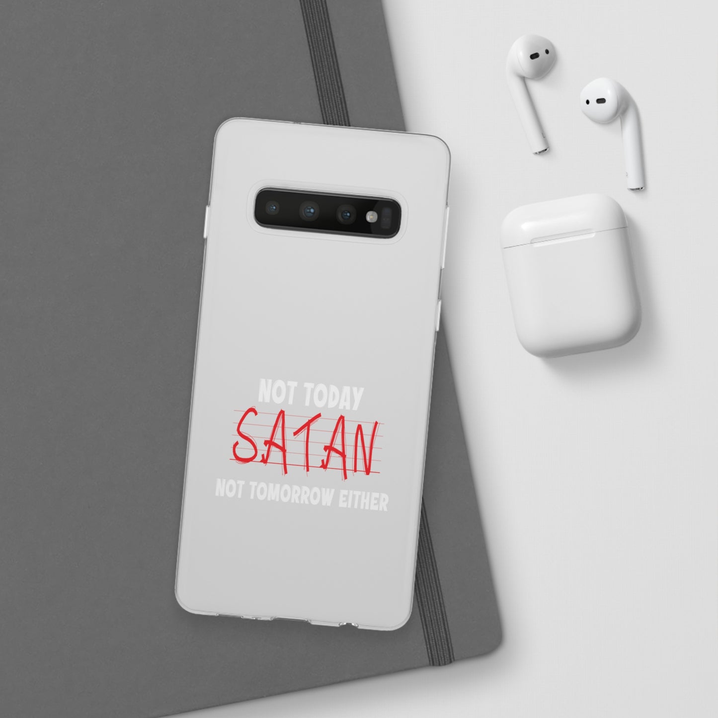 Not Today Satan Not Tomorrow Either Christian Flexi Phone Case Printify