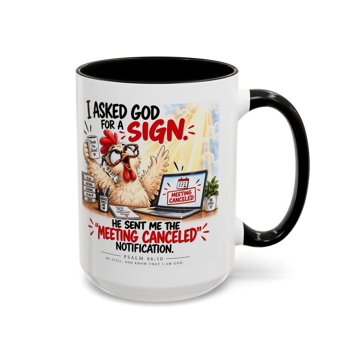 Coffee Mug — "I Asked God for a Sign" Funny Meeting Canceled Christian Mug (11/15oz)