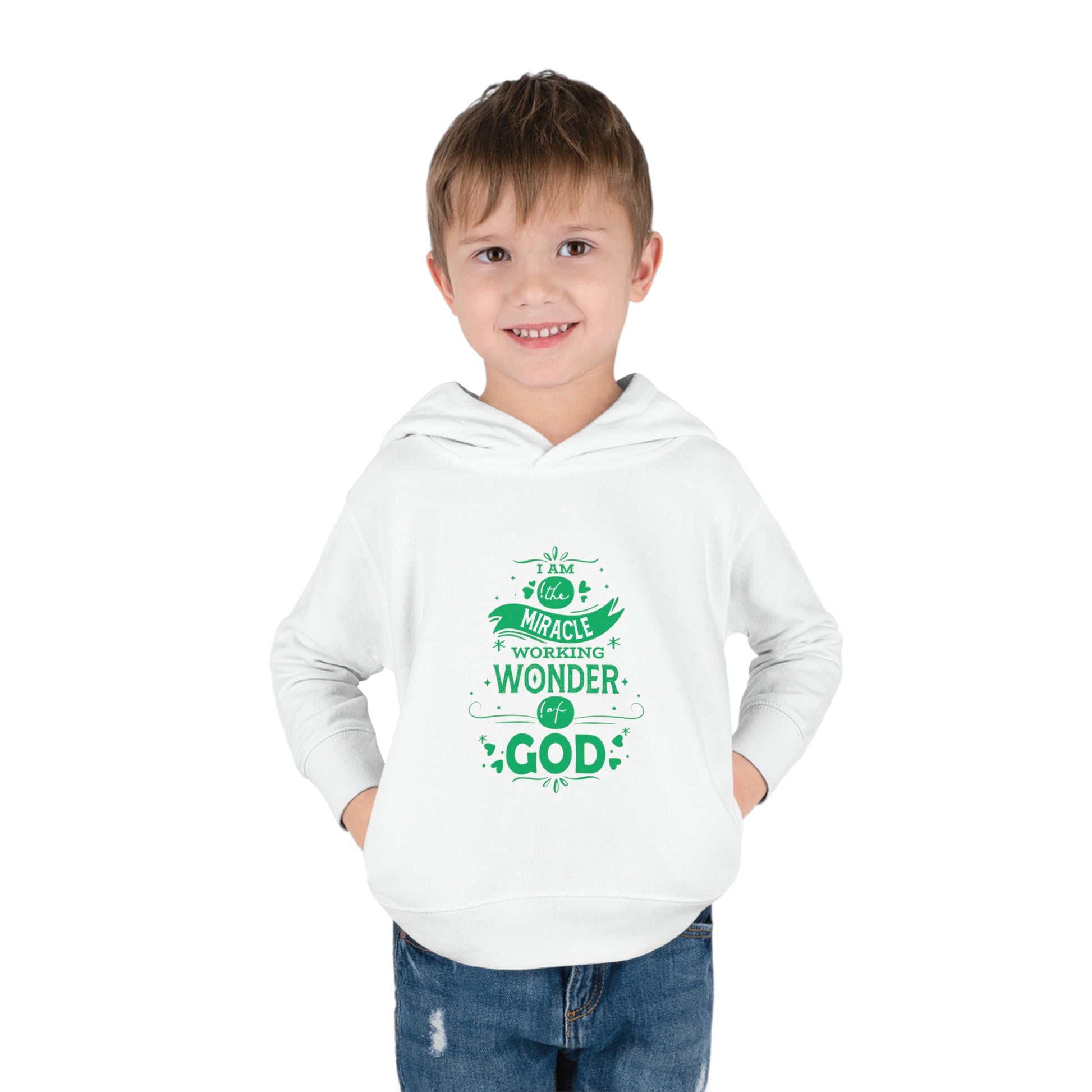 I Am The Miracle Working Wonder Of God Toddler Pullover Fleece Hoodie Printify