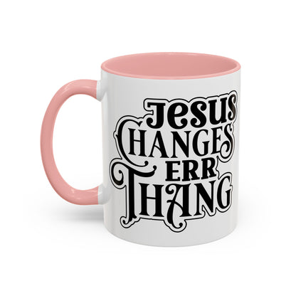 Inspirational Coffee Accent Mug - "He Changes Err Thang" - Perfect for Devotion and Gifts