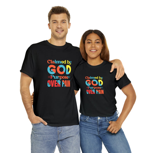 Claimed By God Purpose Over Pain Unisex Heavy Cotton Tee Printify