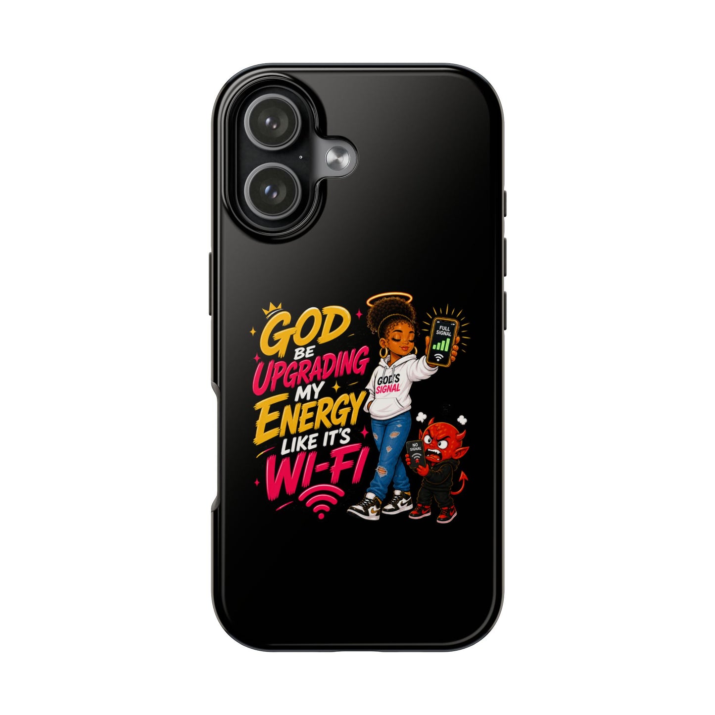 Phone Case — "God Be Upgrading My Energy Like It's Wi‑Fi" Inspirational Protective Cover - ClaimedbyGodDesigns