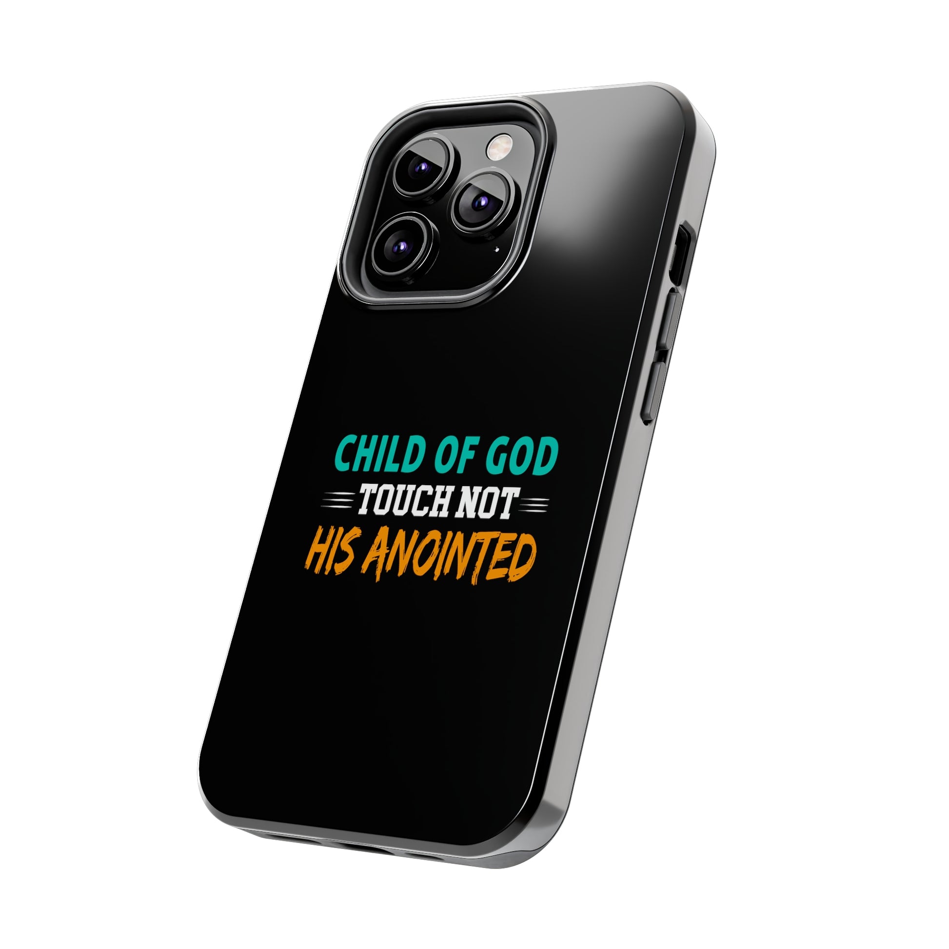 Child Of God Touch Not His Anointed Christian Phone Tough Phone Cases, Case-Mate Printify