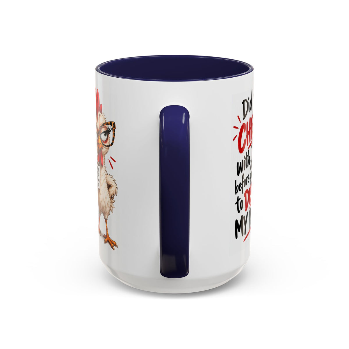 Christian Coffee Mug — “Did You Check with Jesus Before You Came to Disturb My Peace?” Accent Mug