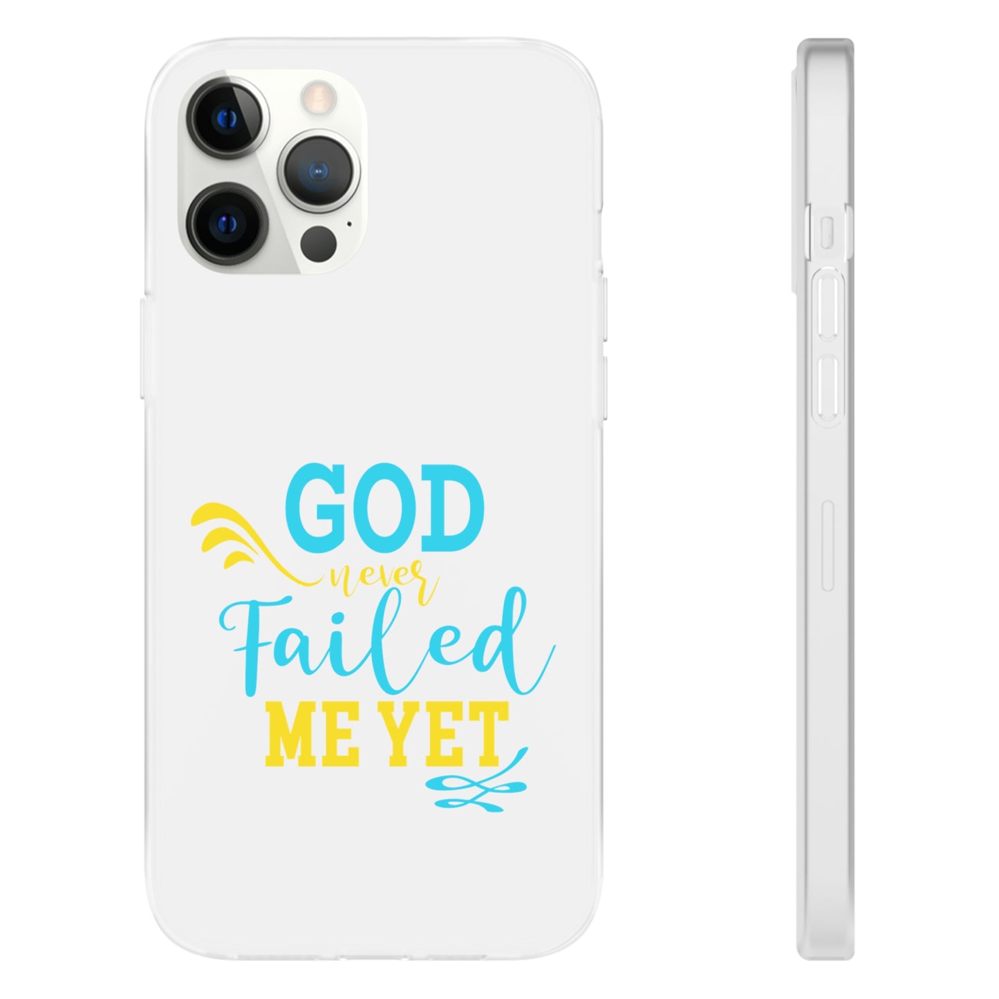 God Never Failed Me Yet Flexi Phone Case