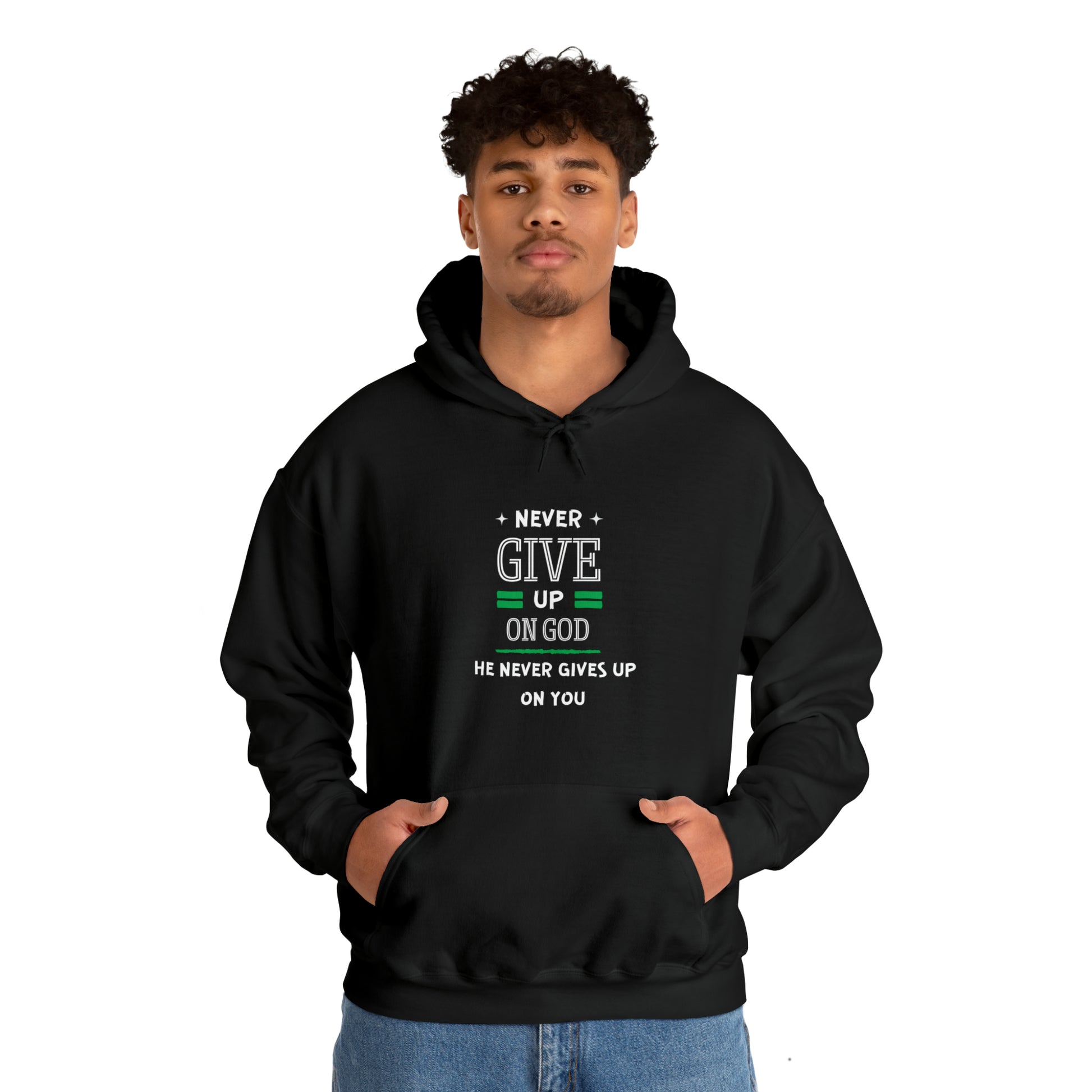 Never Give Up On God He Never Gives Up On You Unisex Hooded Sweatshirt Printify