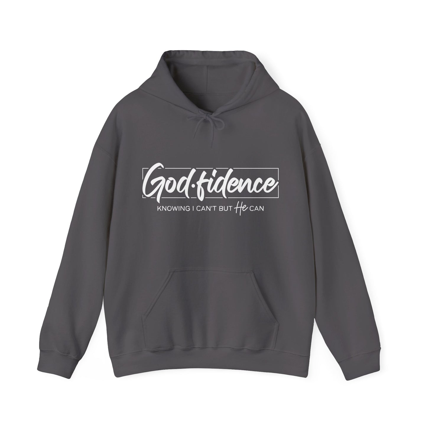 Christian Hooded Sweatshirt -Confidence In Him Knowing I Can't But He Can