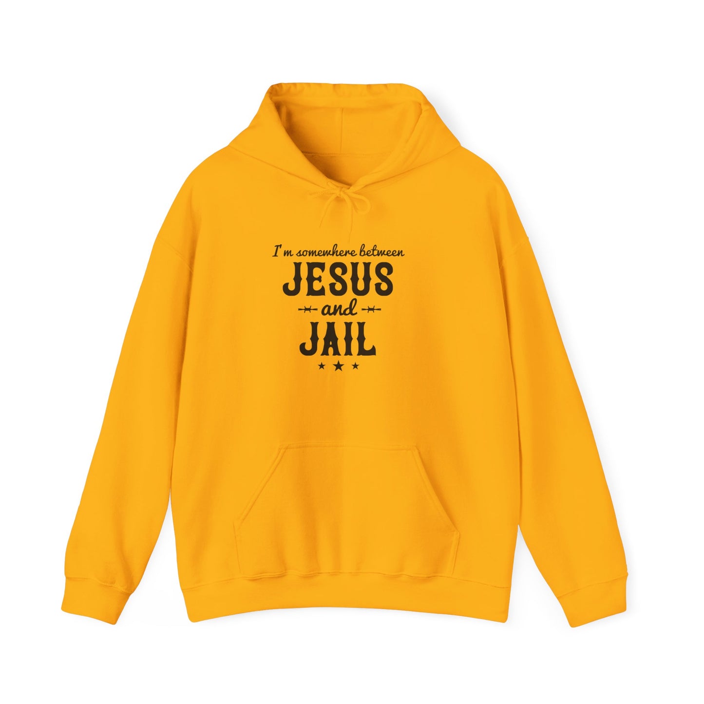 I'm Somewhere Between Jesus And Jail Funny Unisex Christian Hooded Pullover Sweatshirt