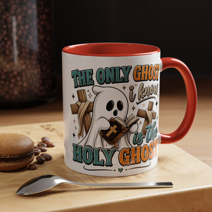 Accent Mug — "The Only Ghost I Know Is the Holy Ghost" Christian Halloween Coffee Cup