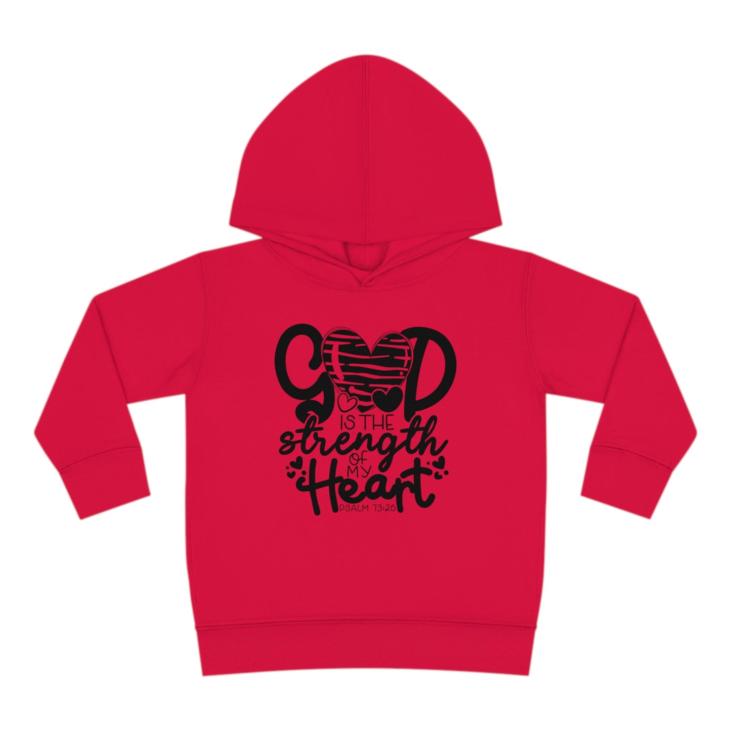 God Is The Strength Of My Heart Christian Toddler Pullover Fleece Hooded Sweatshirt