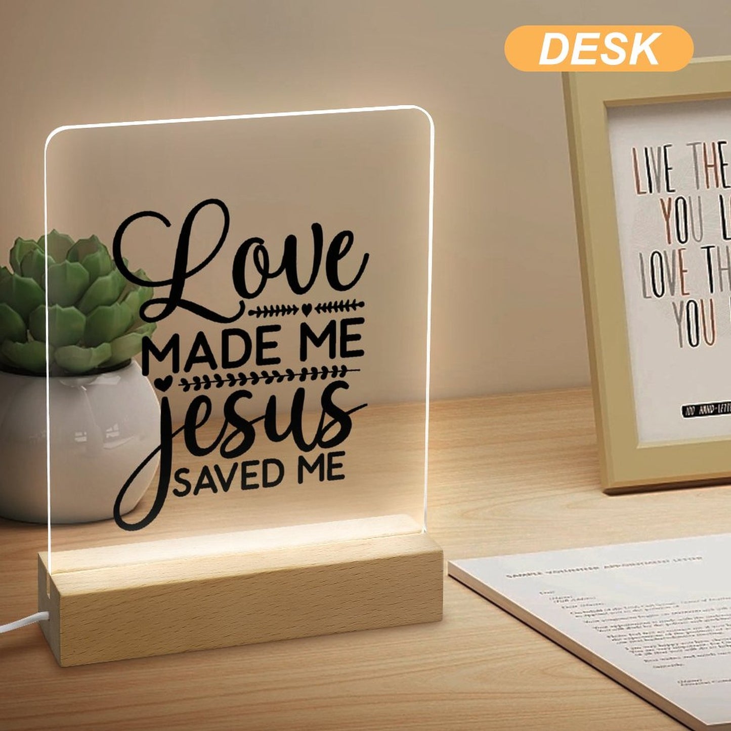 Love Made Me Jesus Saved Me Christian Acrylic Night Light with Wooden Base Christian Gift Idea