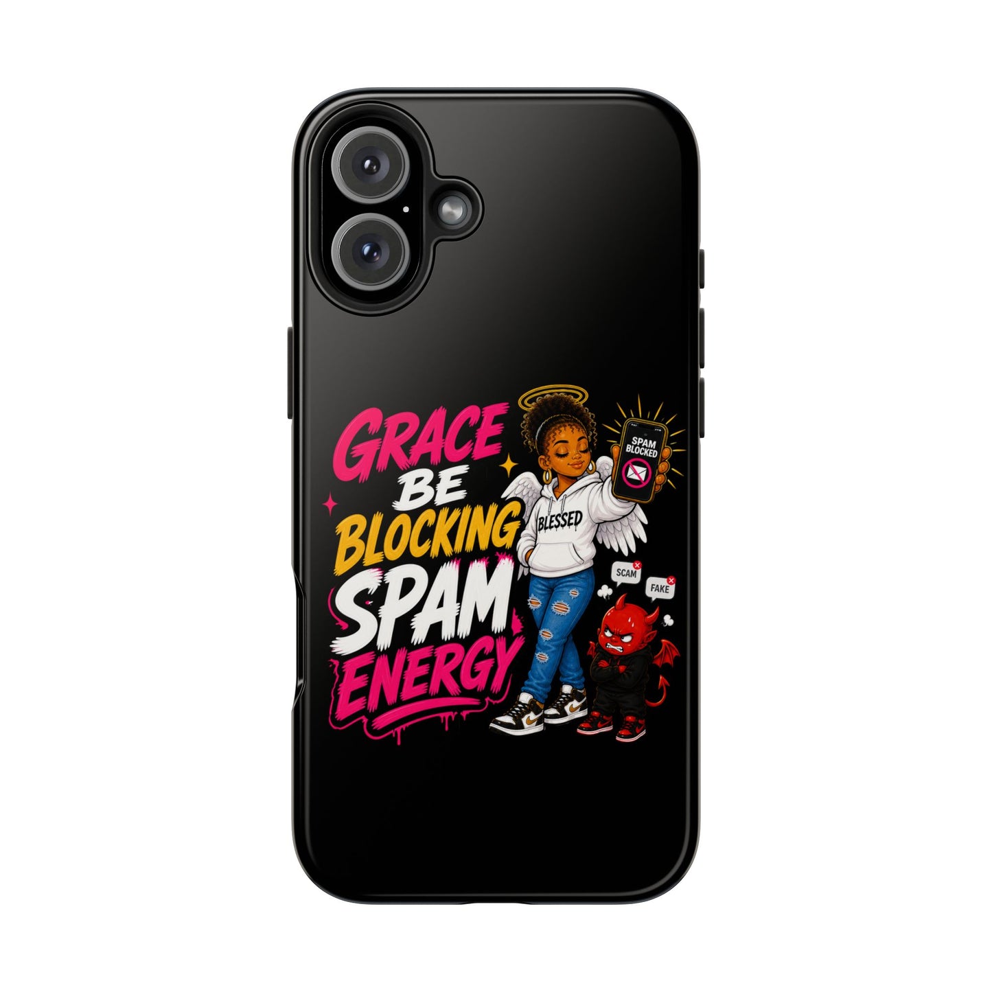 Tough Phone Case — "Grace Be Blocking Spam Energy" Black Protective Phone Cover