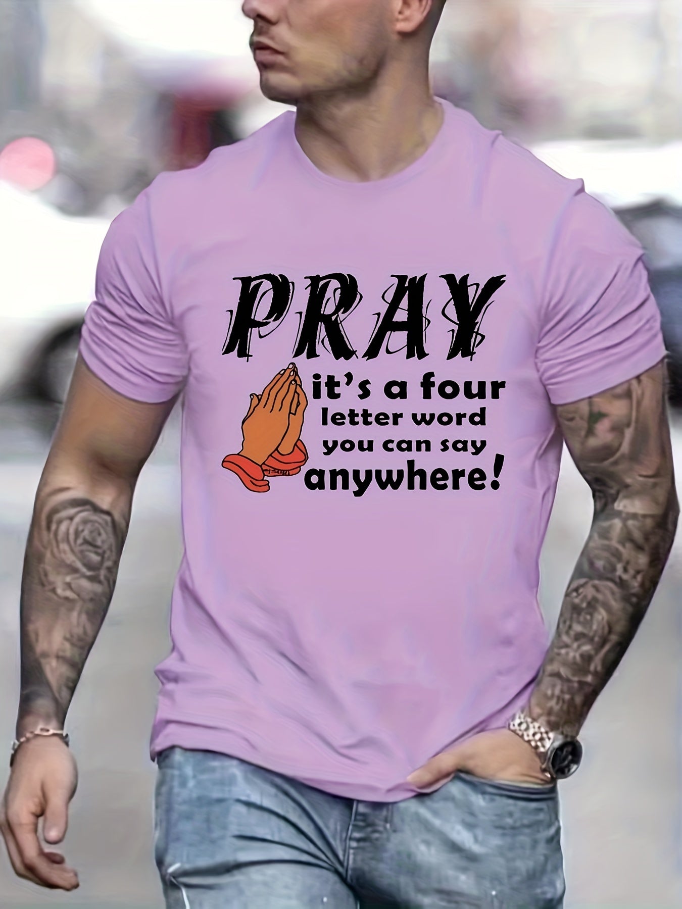 PRAY It's A Four Letter Word You Can Say Anywhere Men's Christian T-Shirt claimedbygoddesigns