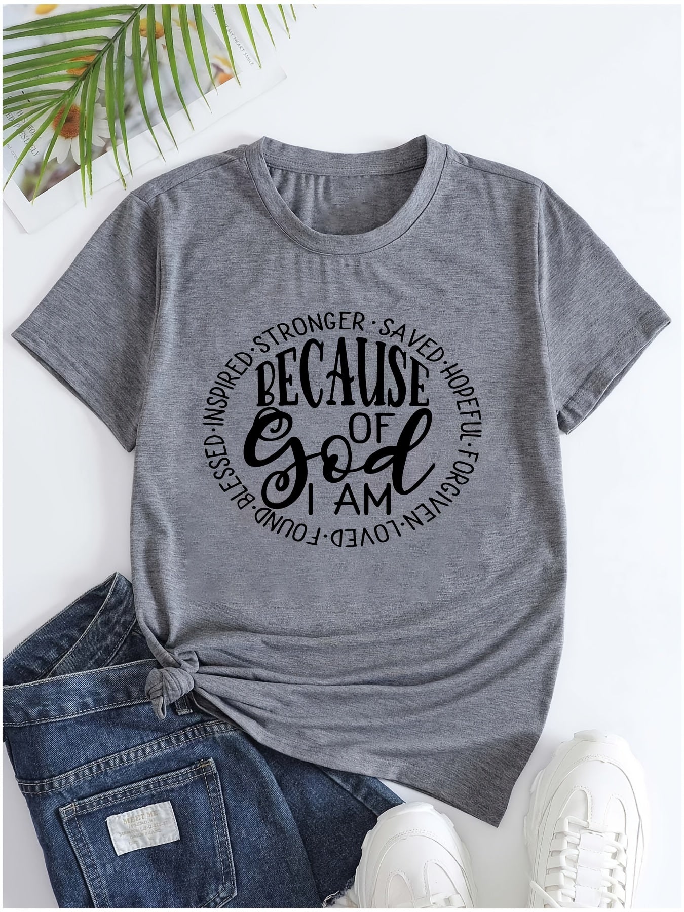 Because Of God I Am Women's Christian T-shirt claimedbygoddesigns