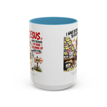 I Have Decided to Follow Jesus Coffee Mug (Christian Faith Ceramic Mug)