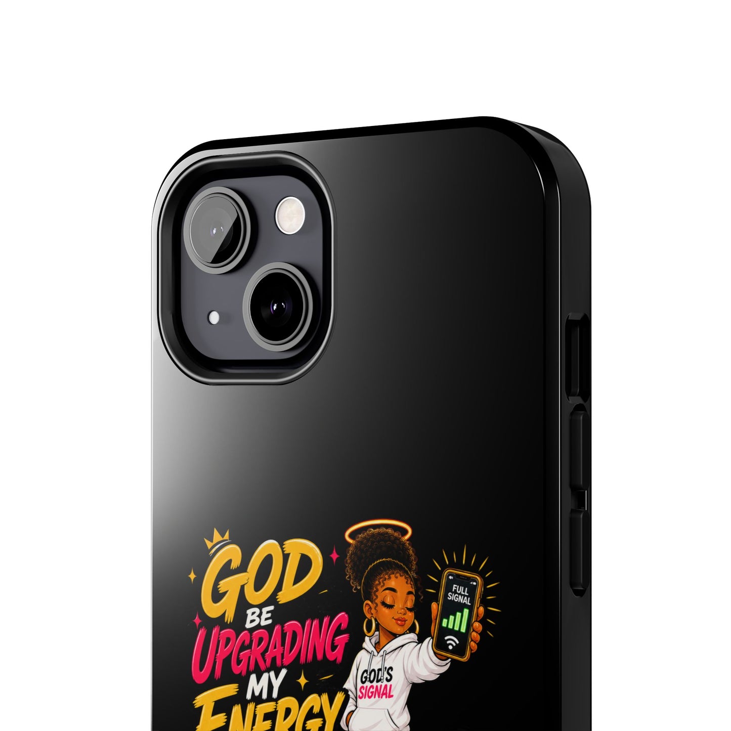 Phone Case — "God Be Upgrading My Energy Like It's Wi‑Fi" Inspirational Protective Cover - ClaimedbyGodDesigns