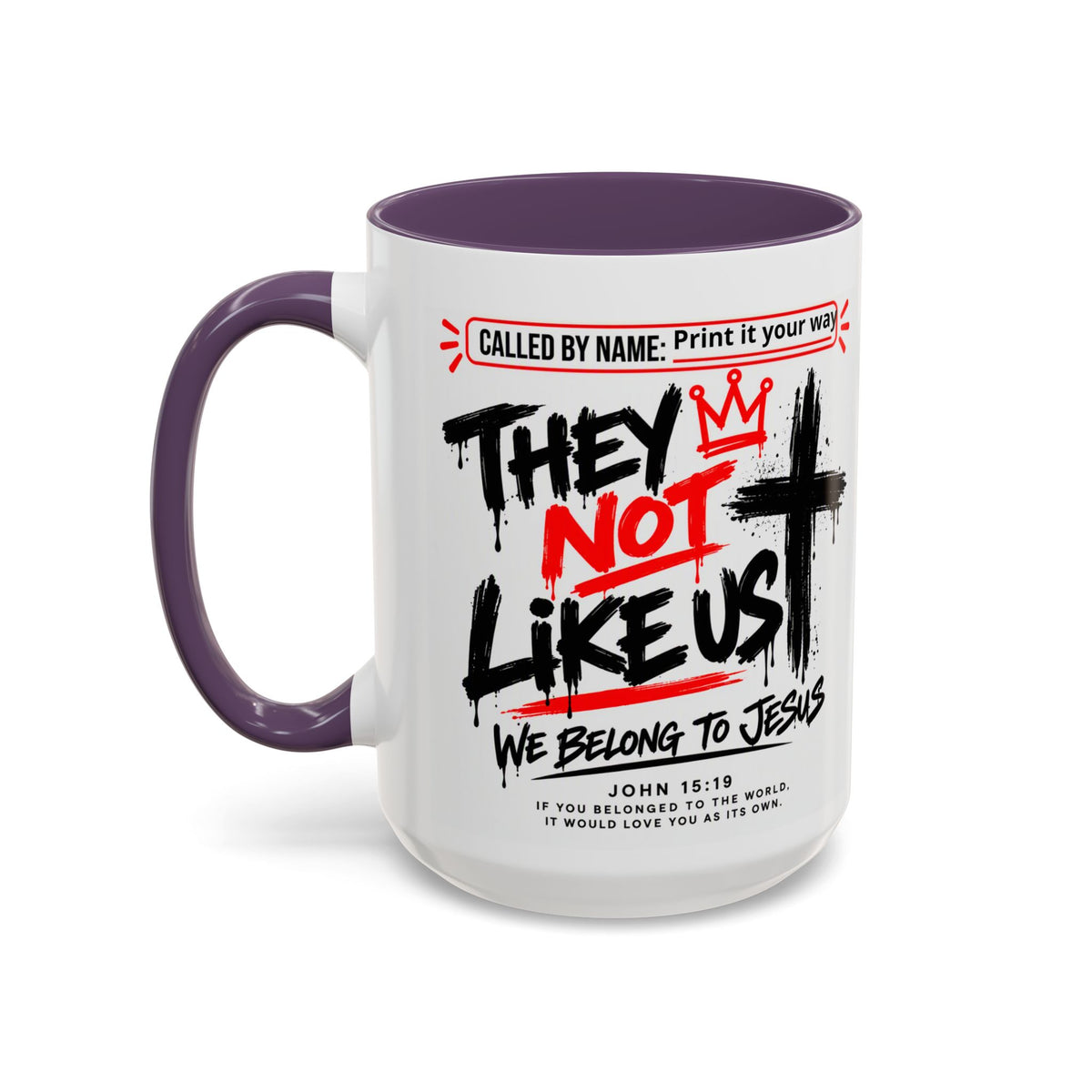 They Not Like Us, We Belong to Jesus Personalized Christian Coffee Mug — Called by Name Accent Mug (15oz)