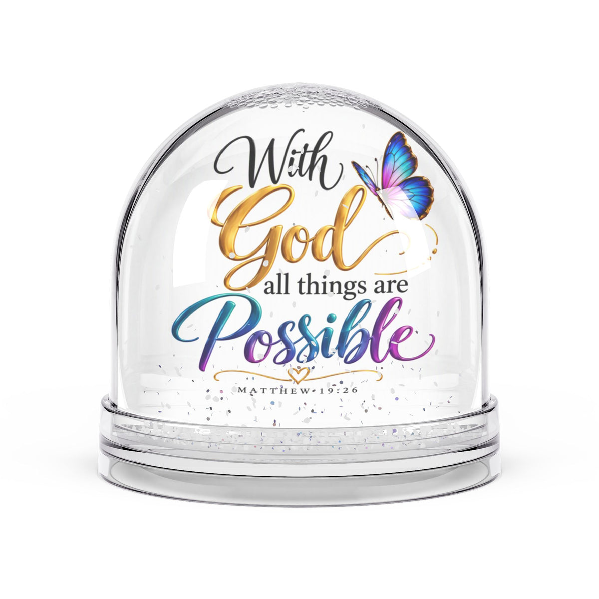 With God All Things Are Possible Christian Snow Globe - Claimed by God Designs